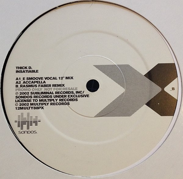 Thick D. - Insatiable | Multiply Records (12MULTY88PX) - main