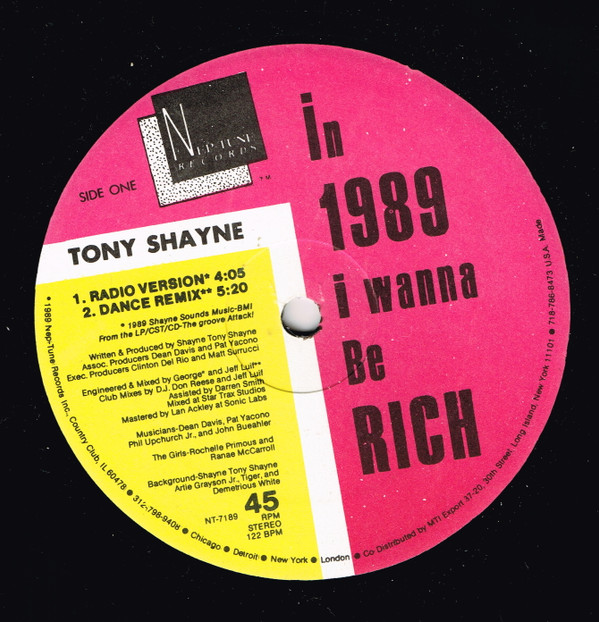 Tony Shayne - In 1989 I Wanna Be Rich | Nep-Tune Records (NT-7189)