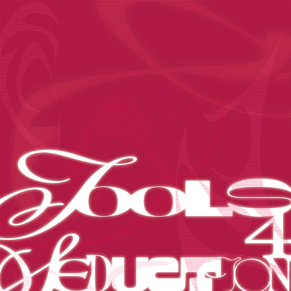 Tools 4 Seduction - The Art Of Romantic Beings | Desencanto (DSEN002)