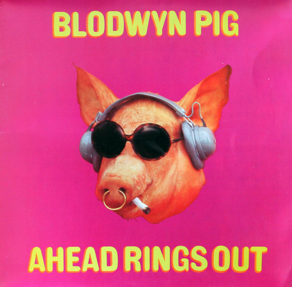 Blodwyn Pig - Ahead Rings Out | Island Records (ILPS 9101)
