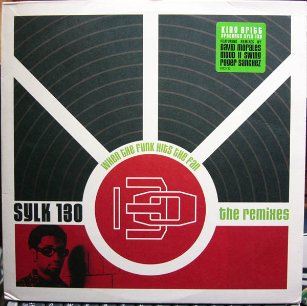 King Britt Presents Sylk 130 - When The Funk Hits The Fan - The Remixes | Ovum Recordings (C2 69935)