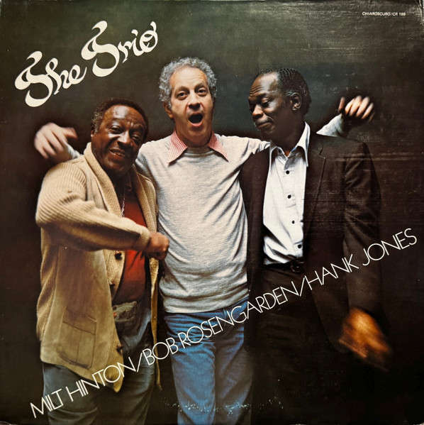 Milt Hinton / Bobby Rosengarden / Hank Jones - The Trio | Chiaroscuro Records (CR 188)