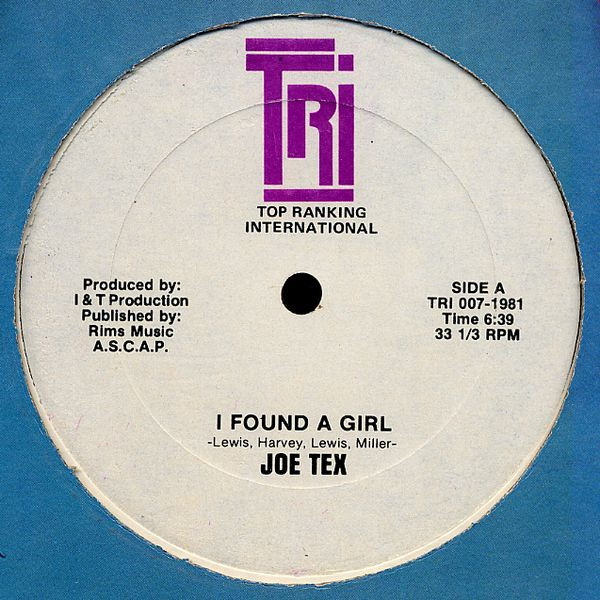Joe Tex  &  Fatman Ridim Section - I Found A Girl / Cinderella Symphony | Top Ranking International (TRI 007-1981)