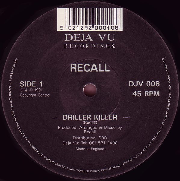 Recall - Driller Killer / What Power Do You Bring (Part II) | Déja Vu Recordings (DJV 008)