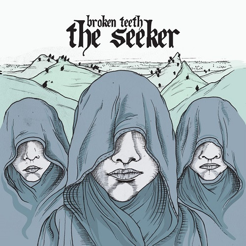 Broken Teeth - The Seeker | Purgatory Records (none) Broken Teeth - The Seeker | Purgatory Records (none)