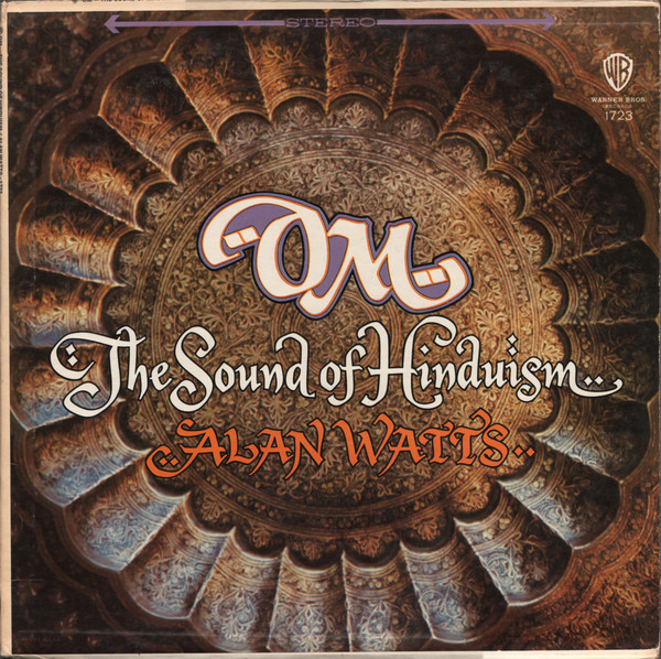 Alan Watts - Om - The Sound Of Hinduism | Warner Bros. Records (WS 1723)