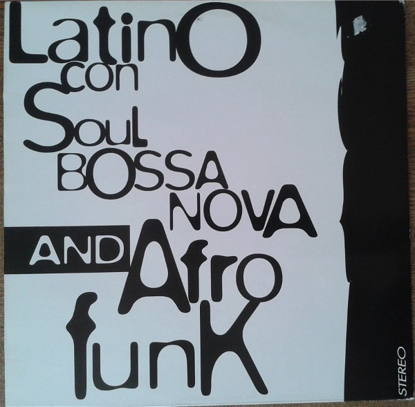 Various - Latino Con Soul, Bossa Nova And Afro Funk | Not On Label (GVP01)