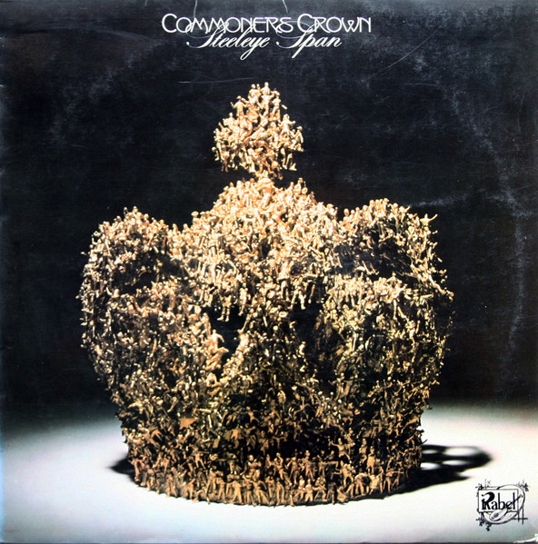 Steeleye Span - Commoners Crown | Chrysalis (CHR 1071)