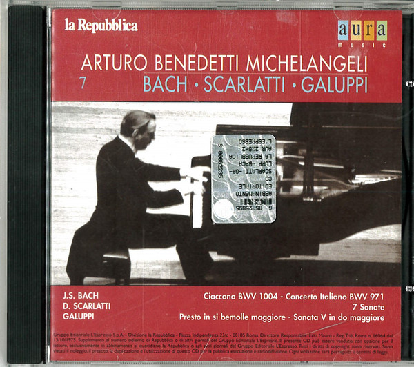 Arturo Benedetti Michelangeli - Bach / Scarlatti / Galuppi | Aura Music (AUR 226-2) Arturo Benedetti Michelangeli - Bach / Scarlatti / Galuppi | Aura Music (AUR 226-2)