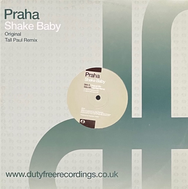 Praha - Shake Baby | Duty Free Recordings (DF041)