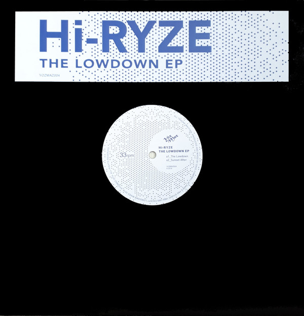 Hi-Ryze - The Lowdown EP | YozMaz (YOZMAZ004) - main