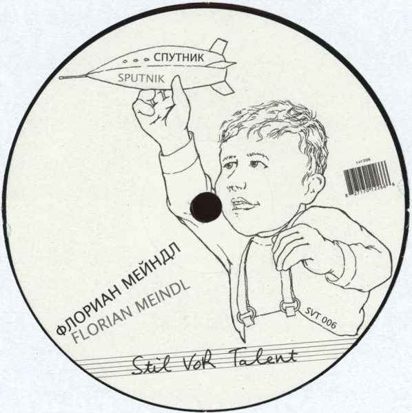 Florian Meindl - Sputnik | Stil Vor Talent (SVT 006)