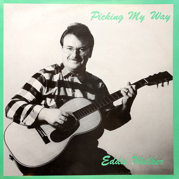 Eddie Walker - Picking My Way | Ragged Records (RAGR 003) - main Eddie Walker - Picking My Way | Ragged Records (RAGR 003) - main