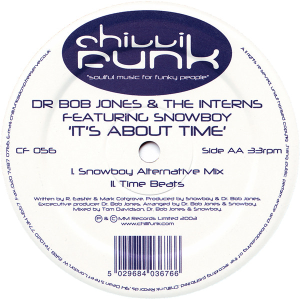 Dr. Bob Jones & The Interns Featuring Snowboy - It's About Time | Chillifunk Records (CF 056) - 2 Dr. Bob Jones & The Interns Featuring Snowboy - It's About Time | Chillifunk Records (CF 056) - 2