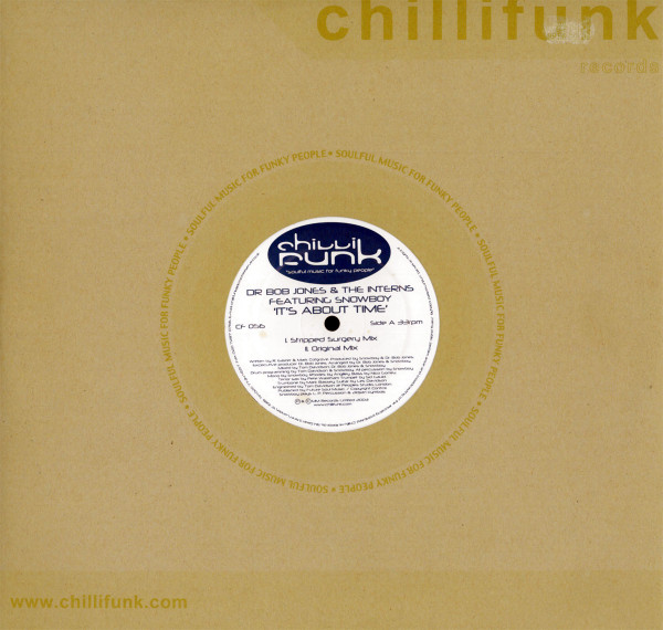 Dr. Bob Jones & The Interns Featuring Snowboy - It's About Time | Chillifunk Records (CF 056) - 3 Dr. Bob Jones & The Interns Featuring Snowboy - It's About Time | Chillifunk Records (CF 056) - 3