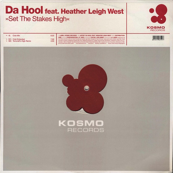 Da Hool Feat. Heather Leigh West - Set The Stakes High | Kosmo Records (KOS 2065 R) - main
