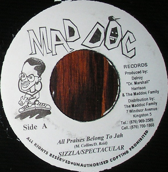 Sizzla / Spectacular / Maddoc Family - All Praises Belong To Jah / Untitled | Mad Doc Records (none) - main