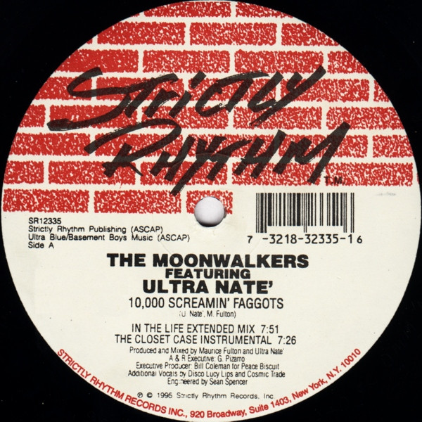 The Moonwalkers Featuring Ultra Naté - 10,000 Screamin' Faggots (A Poem) | Strictly Rhythm (SR12335) - 2 The Moonwalkers Featuring Ultra Naté - 10,000 Screamin' Faggots (A Poem) | Strictly Rhythm (SR12335) - 2