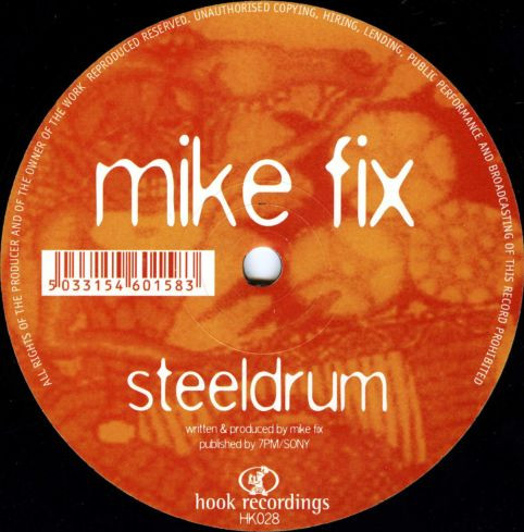 Mike Fix - Steeldrum | Hook Recordings (HK028)