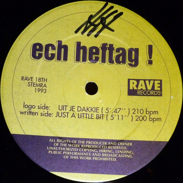 Ech Heftag! - Uit Je Dakkie | Rave Records (RAVE 18TH) - 4
