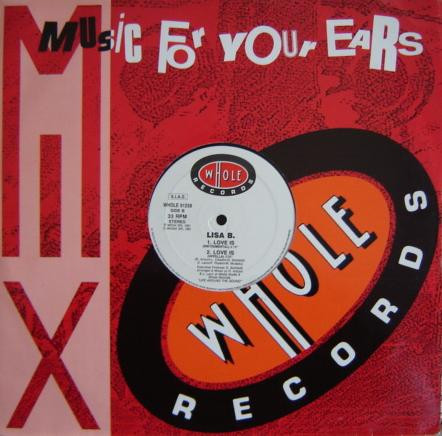 Lisa B - Love Is | Whole Records (WHOLE 91258) - 2