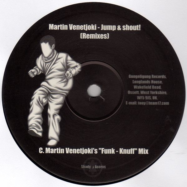 Martin Venetjoki - Jump & Shout! (Remixes) | Gungeligung (GUNGDP 002) - 3 Martin Venetjoki - Jump & Shout! (Remixes) | Gungeligung (GUNGDP 002) - 3