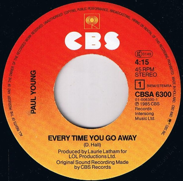 Paul Young - Every Time You Go Away | CBS (CBSA 6300) - 3