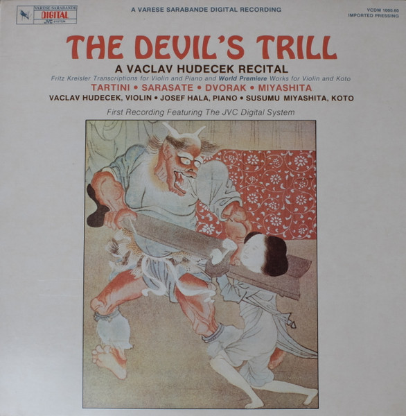 Václav Hudeček , Josef Hála , Susumu Miyashita , Giuseppe Tartini , Pablo de Sarasate , Antonín Dvořák - The Devil's Trill, A Vaclav Hudecek Recital | Varèse Sarabande (VCDM 1000.60)
