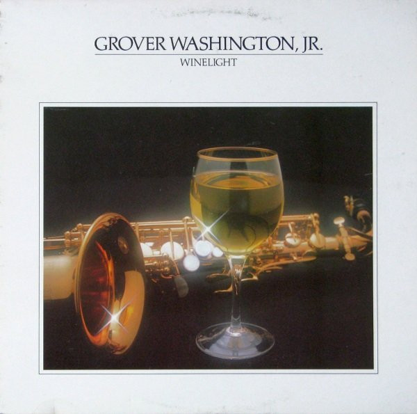 Grover Washington, Jr. - Winelight | Elektra (X6E-305) - main