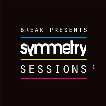 Break - Symmetry Sessions 1 | Symmetry Recordings (SYMM016) - main Break - Symmetry Sessions 1 | Symmetry Recordings (SYMM016) - main