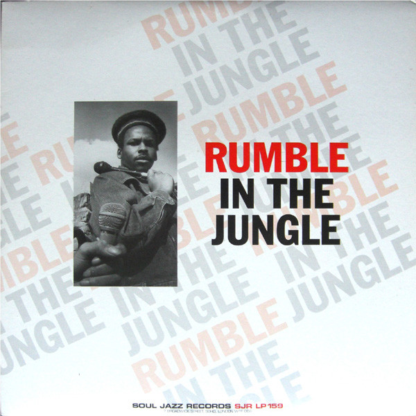 Various - Rumble In The Jungle | Soul Jazz Records (SJR LP 159)