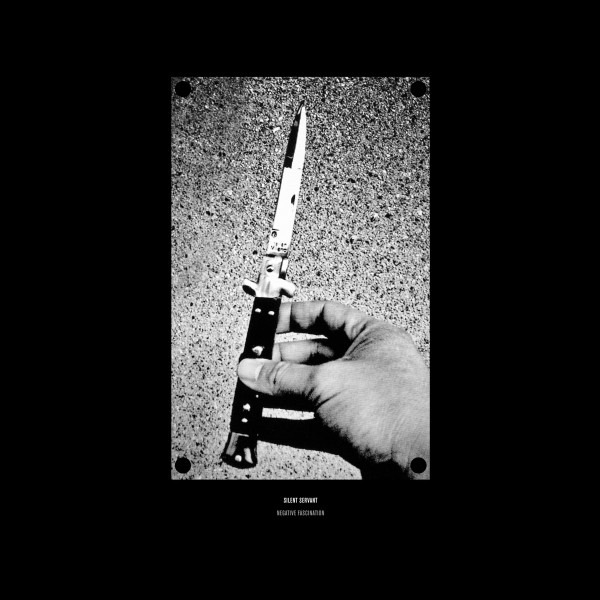 Silent Servant - Negative Fascination | Hospital Productions (HOS-357) - main Silent Servant - Negative Fascination | Hospital Productions (HOS-357) - main