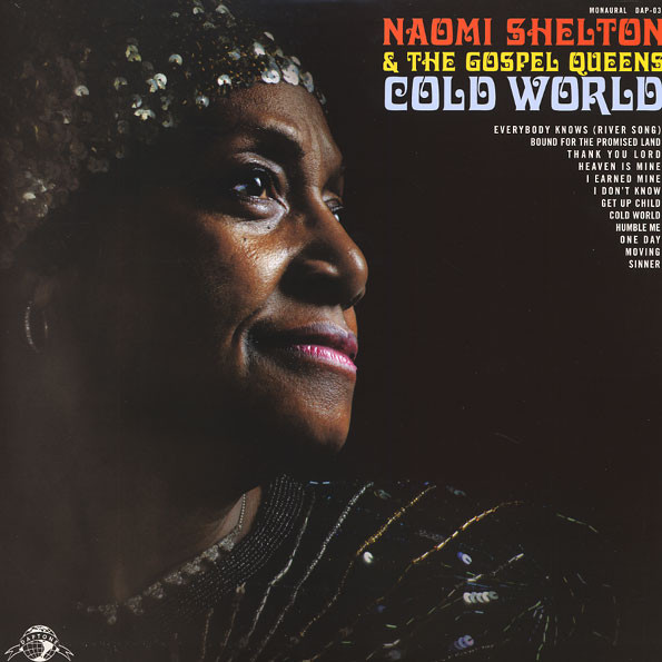 Naomi Shelton And The Gospel Queens - Cold World | Daptone Records (DAP-033)