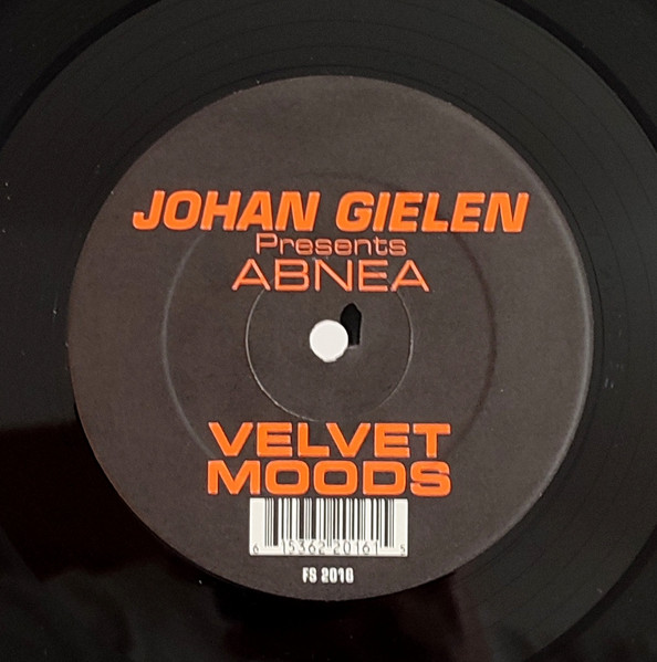Johan Gielen Presents Abnea - Velvet Moods | Freestyle Records (FS 2016) Johan Gielen Presents Abnea - Velvet Moods | Freestyle Records (FS 2016)