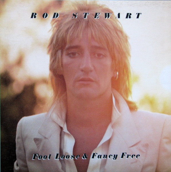 Rod Stewart - Foot Loose & Fancy Free | Warner Bros. Records (KBS 3092) - main Rod Stewart - Foot Loose & Fancy Free | Warner Bros. Records (KBS 3092) - main