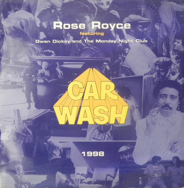 Rose Royce  &  Gwen Dickey  &  The Monday Night Club - Car Wash 1998 | Universal (WMCST 48096)