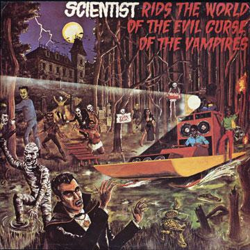 Scientist - Scientist Rids The World Of The Evil Curse Of The Vampires | Jah Guidance (none)