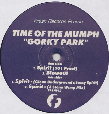 Time Of The Mumph - Gorky Park | Fresh (FRSHT42) - main Time Of The Mumph - Gorky Park | Fresh (FRSHT42) - main