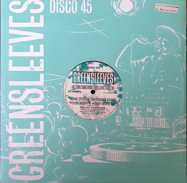 Home T / Cocoa Tea / Shabba Ranks - Your Body's Here With Me | Greensleeves Records (GRED 300) - 3