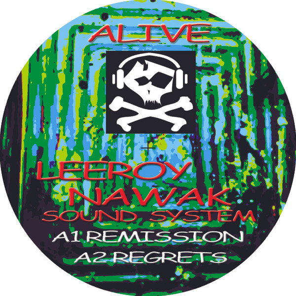 180 BPM / Leeroy - Alive 001 Rp | Nawak Artkore (ALIVE 001 RP)