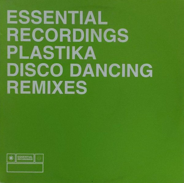 Plastika - Disco Dancing (Remixes) | Essential Recordings (ESPDJ019)