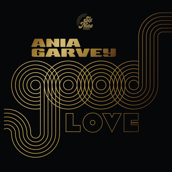 Ania Garvey , Yuki T-Groove Takahashi - Good Love / Let's Feel Good | Six Nine Records (NP#47)