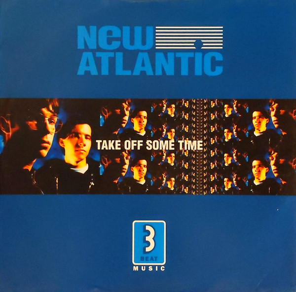 New Atlantic - Take Off Some Time | 3 Beat Music (3BTT14)
