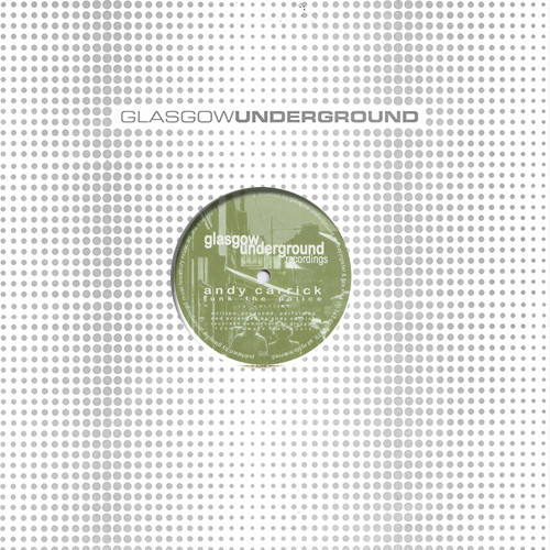 Andy Carrick - Funk The Police | Glasgow Underground (GU5) - 3