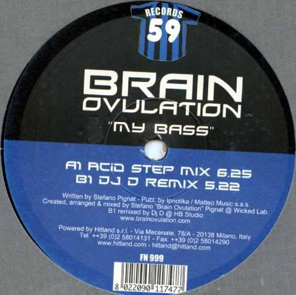Brain Ovulation - My Bass | 59 Records (FN 999)
