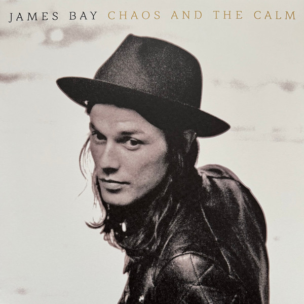 James Bay - Chaos And The Calm | Mercury (7859906) - main