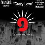The Funk Bandits - Crazy Love | Gossip Records (GG1038)