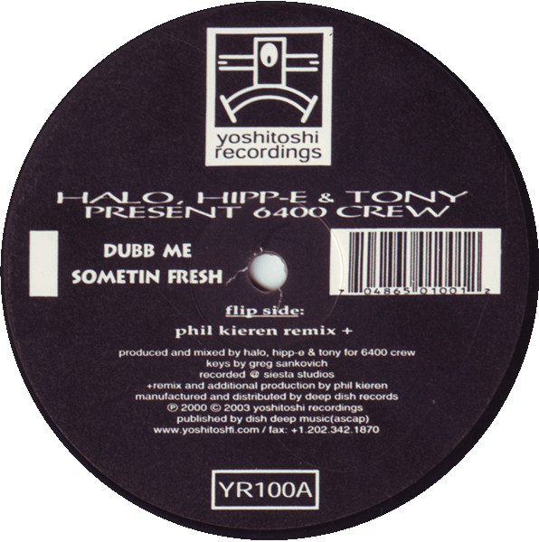 Halo, Hipp-E & Tony Present 6400 Crew - Dubb Me Sometin Fresh | Yoshitoshi Recordings (YR100A)