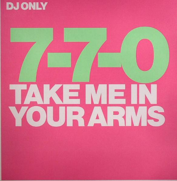 7-7-0 - Take Me In Your Arms | Gang Go Music (GG077)