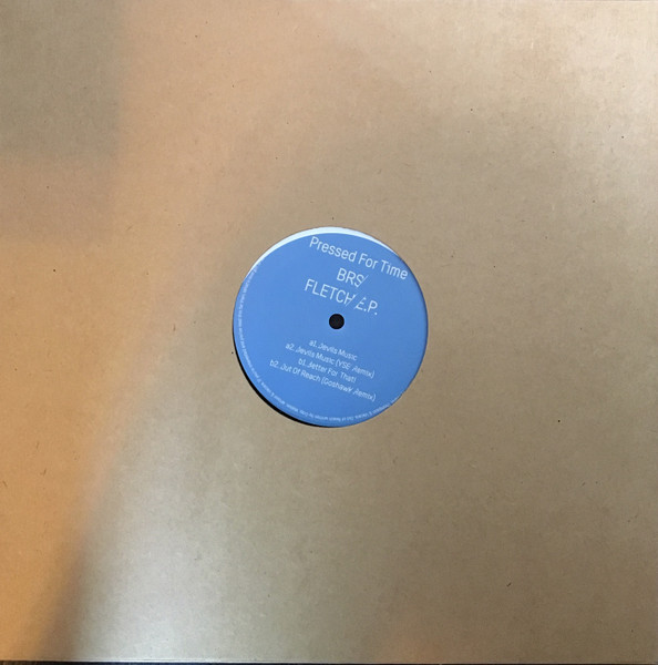 BRS - Fletch E.P. | Pressed For Time (PFTV015)
